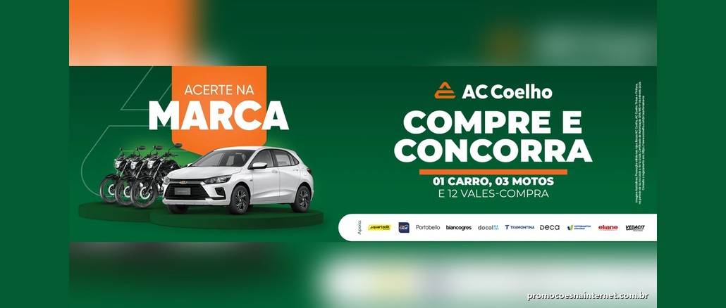 Promoção Acerte na Marca AC Coelho Banner verde da promoção Acerte na Marca, da AC Coelho, com um Chevrolet Onix branco e três motos Honda pretas à esquerda e a chamada "Compre e concorra: 01 carro, 03 motos e 12 vales-compra" à direita.