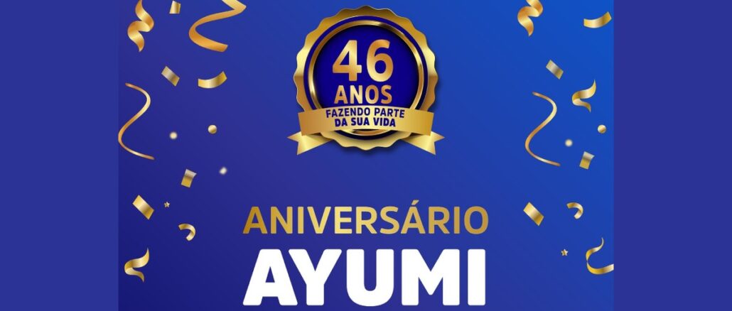 Arte da promoção Aniversário Ayumi – A Sorte Mora Aqui, com selo dourado de 46 anos do Ayumi Supermercados sobre fundo azul com serpentinas e confetes dourados.