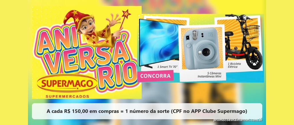 Aniversário Supermago 28 Anos Arte do Aniversário Supermago com o mascote mágico, Smart TV 70 polegadas, 5 câmeras instantâneas e 1 bicicleta elétrica, com a regra de 1 número da sorte a cada R$150,00 em compras.