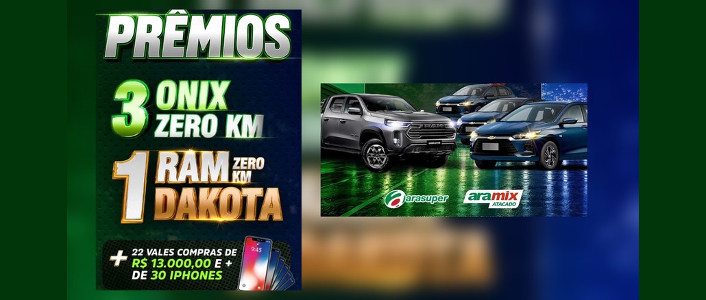 Arte da promoção Aniversário Grupo Arasuper 45 Anos com o bloco "Prêmios: 3 Onix zero km, 1 RAM Dakota zero km, mais 22 vales-compras de R$13.000,00 e mais de 30 iPhones", ao lado de uma picape RAM Dakota cinza e três Chevrolet Onix azuis, com os logos Arasuper e Aramix Atacado.