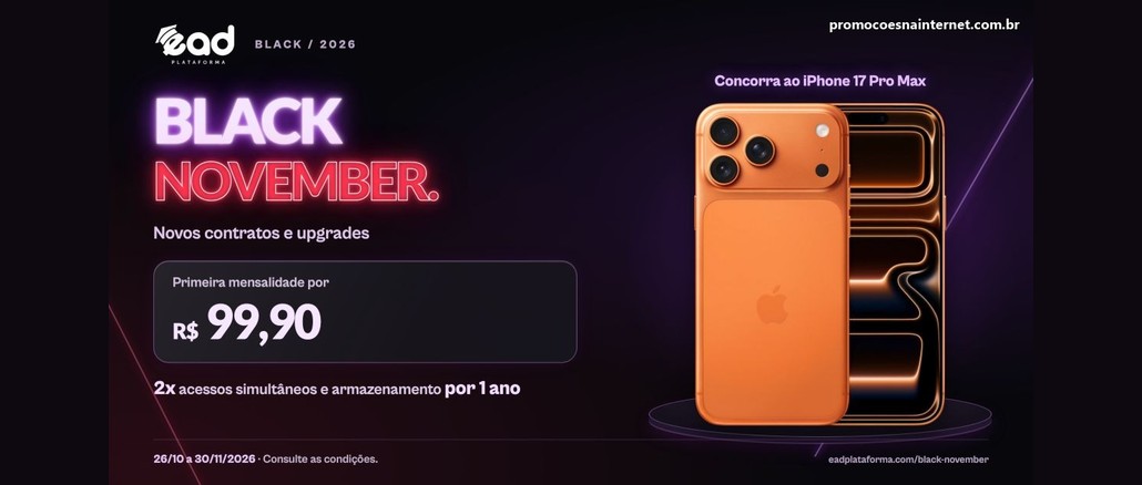 Promoção Black November EAD Plataforma Arte da Black November da EAD Plataforma com a primeira mensalidade por R$99,90, o dobro de acessos simultâneos e armazenamento por 1 ano e um iPhone 17 Pro Max laranja no sorteio, de 26/10 a 30/11/2026