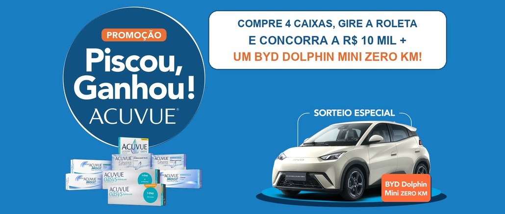 Arte da Promoção Piscou, Ganhou! ACUVUE com selo azul, caixas de lentes de contato e um BYD Dolphin Mini branco no sorteio especial, com o texto: compre 4 caixas, gire a roleta e concorra a R$10 mil mais um carro zero km