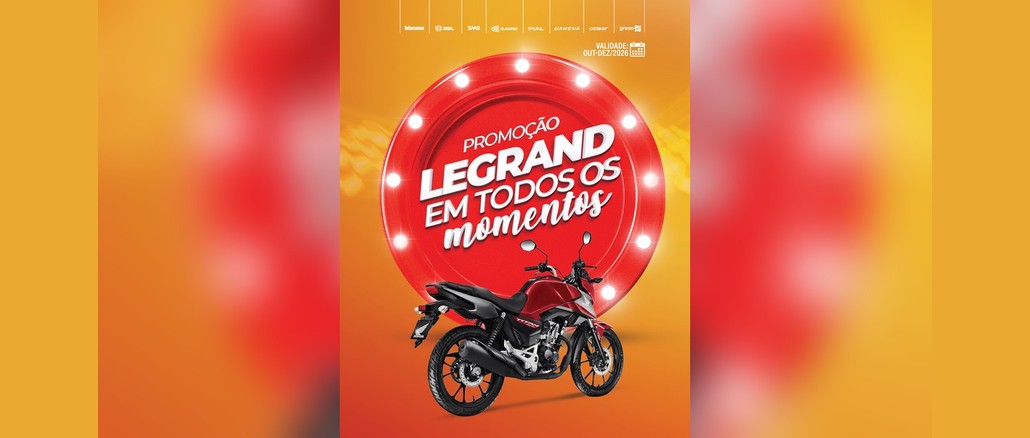 Promoção Legrand em Todos os Momentos Arte da Promoção Legrand em Todos os Momentos com moto Honda Titan vermelha diante de um grande círculo vermelho com lâmpadas, sobre fundo laranja, com as marcas participantes e a validade de outubro a dezembro de 2026.