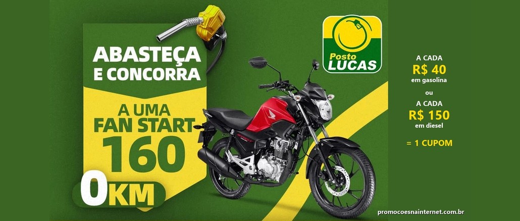 Arte da promoção dos Postos Lucas com moto Honda CG 160 Start vermelha 0km, bomba de combustível e a regra de 1 cupom a cada R$40 em gasolina ou R$150 em diesel