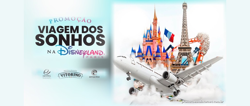 Promoção Viagem dos Sonhos na Disneyland Paris Arte da Promoção Viagem dos Sonhos na Disneyland Paris, com castelo da Disney, Torre Eiffel, montanha-russa e avião sobre nuvens, e os logos do Hotel Emacite Flex, Restaurante Vitorino e Emacite Lavanderia.