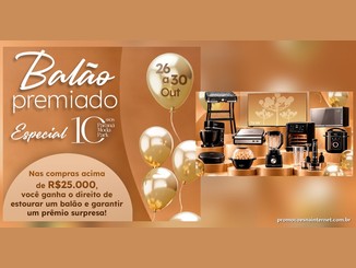 Arte da promoção Balão Premiado Especial 10 Anos do Paraná Moda Park, com balões dourados, a data de 26 a 30 de outubro e eletrodomésticos como prêmio