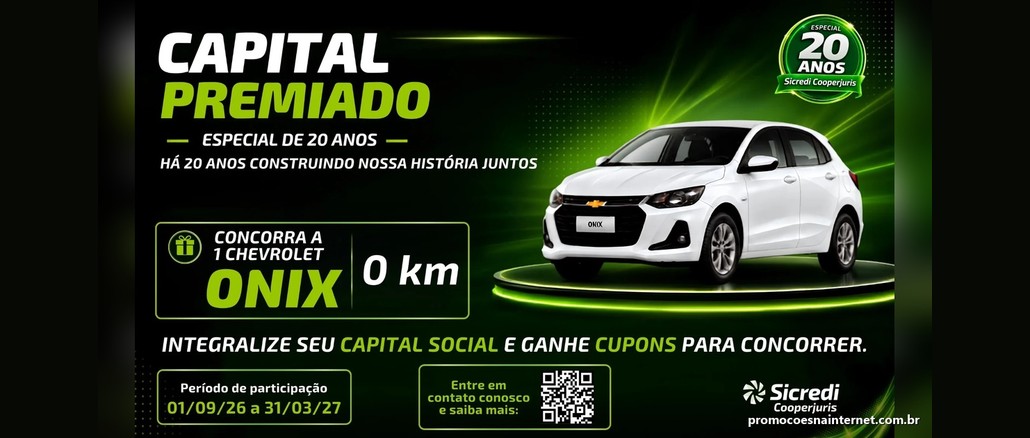 Promoção Capital Premiado 20 Anos Sicredi Cooperjuris Arte da campanha Capital Premiado Especial de 20 Anos da Sicredi Cooperjuris com um Chevrolet Onix branco 0km sobre uma plataforma de luz verde, selo de 20 anos e período de participação de 01/09/26 a 31/03/27