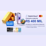 Barras de ouro, smartphone, vale-compra de R$300, logotipo do festival Planeta Atlântida e cartões Banrisul Mastercard Black, Platinum, Gold e Libre ao lado do texto "Concorra a mais de R$400 mil em prêmios".
