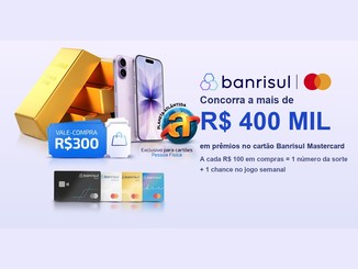 Barras de ouro, smartphone, vale-compra de R$300, logotipo do festival Planeta Atlântida e cartões Banrisul Mastercard Black, Platinum, Gold e Libre ao lado do texto "Concorra a mais de R$400 mil em prêmios".