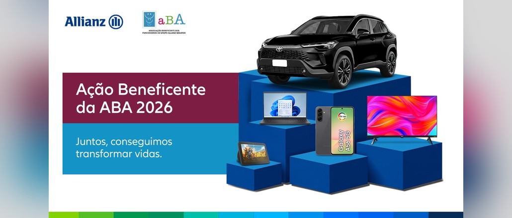 Ação Beneficente ABA 2026 Arte da Ação Beneficente da ABA 2026 com os logos da Allianz e da ABA, o texto "Juntos, conseguimos transformar vidas" e um pódio azul com um Toyota Corolla Cross preto, notebook, celular Samsung Galaxy A56 5G, Echo Show 8 e Smart TV.