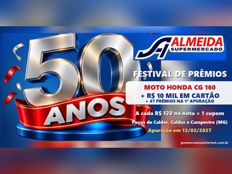 Arte do Festival de Prêmios 50 Anos do Almeida Supermercado, com o número 50 em prata, fita vermelha com a palavra Anos e destaque para a moto Honda CG 160, R$10 mil em cartão e sorteio em 13/02/2027