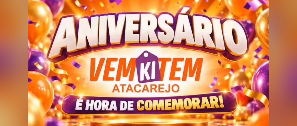 Aniversário Tambasa e VemKiTem 2026 Arte da campanha Aniversário VemKiTem Atacarejo com o letreiro "Aniversário" em letras brancas e roxas, logotipo VemKiTem em laranja e a faixa "É hora de comemorar!" sobre fundo de balões laranja, dourados e roxos com confetes.