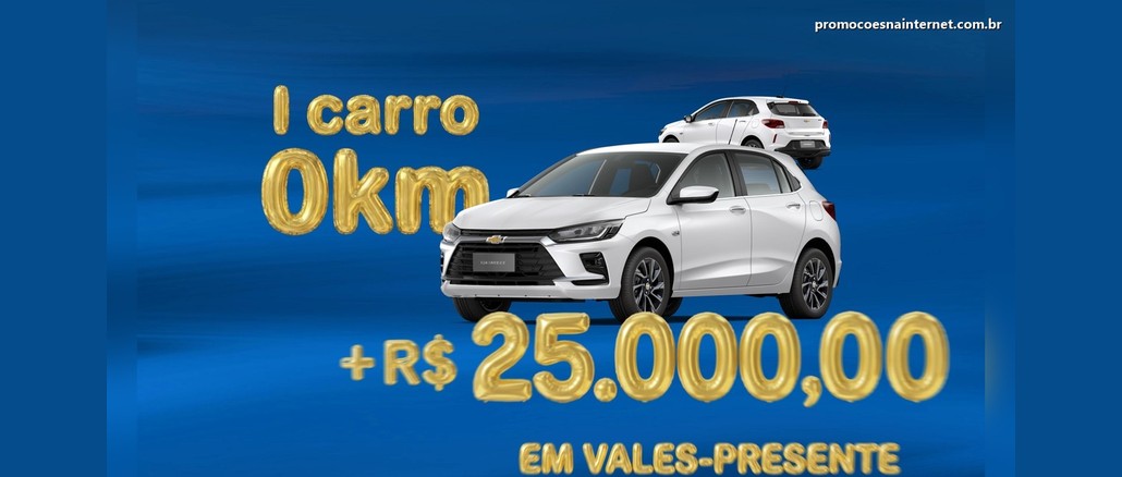 Arte azul com letras douradas em formato de balão: "1 carro 0km + R$25.000,00 em vales-presente", com um carro hatch branco da Chevrolet em destaque e outro ao fundo.