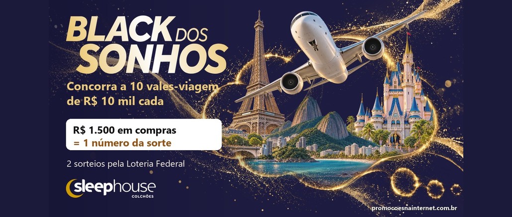 Arte da promoção Black dos Sonhos da Sleep House, com avião, Torre Eiffel, praia carioca e castelo sobre fundo azul-marinho com fios dourados, e o texto "Concorra a 10 vales-viagem de R$10 mil cada".