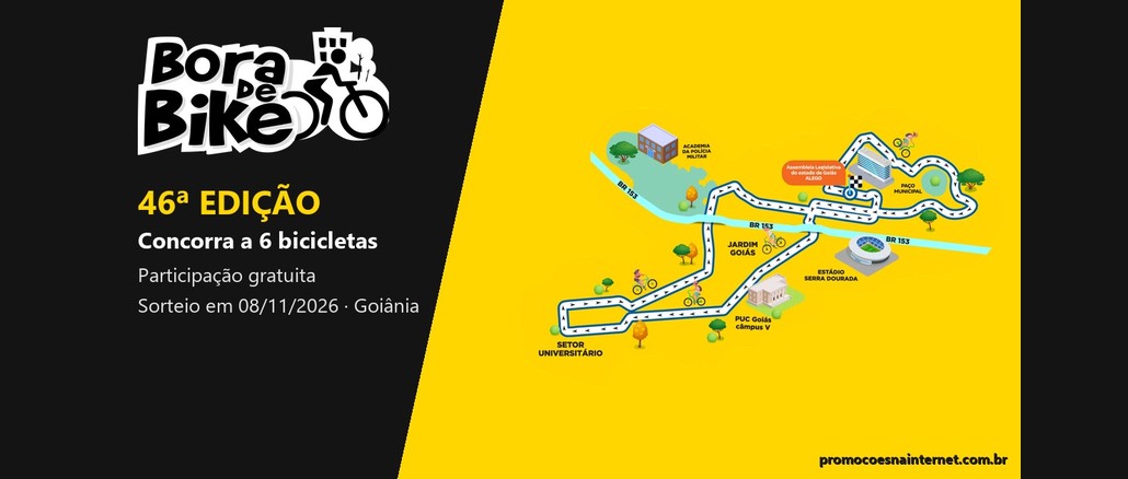 Bora de Bike Goiânia 46ª Edição Arte do Bora de Bike 46ª edição com o logo do evento, o texto "Concorra a 6 bicicletas, participação gratuita, sorteio em 08/11/2026, Goiânia" e o mapa ilustrado do percurso, com largada e chegada na Assembleia Legislativa de Goiás.