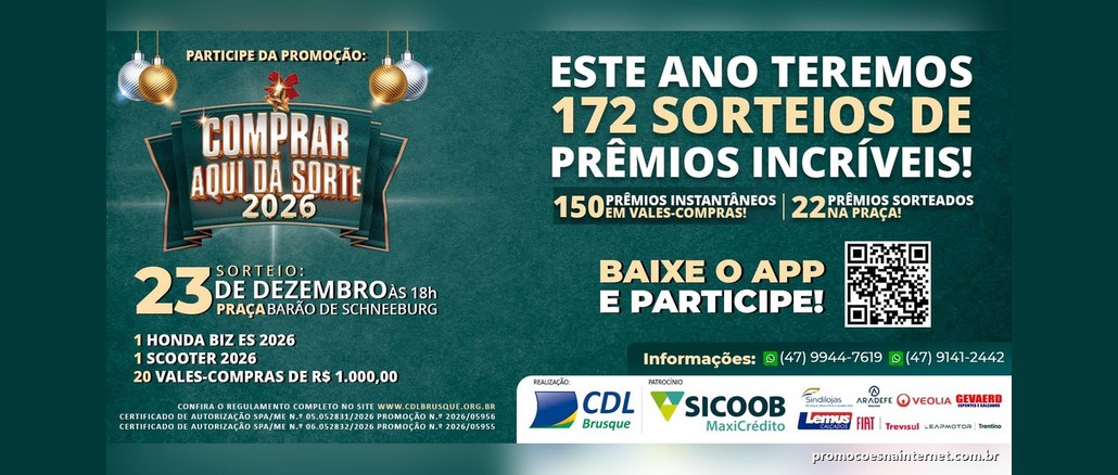 Promoção Comprar Aqui Dá Sorte 2026 Banner da promoção Comprar Aqui Dá Sorte 2026, da CDL Brusque, com fundo verde natalino, 172 prêmios, sorteio em 23 de dezembro na Praça Barão de Schneeburg e QR Code para baixar o aplicativo.