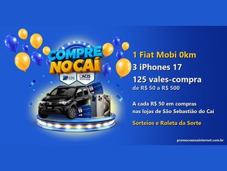 Arte da Promoção Compre no Caí com logotipo da campanha, Fiat Mobi preto, três iPhones, vales-compra e balões azuis e amarelos, ao lado do texto com os prêmios: 1 Fiat Mobi 0km, 3 iPhones 17 e 125 vales-compra de R$50 a R$500