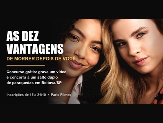 Arte da promoção As Dez Vantagens com Paris Filmes, com o título do filme em letras brancas sobre fundo escuro, o texto "Concurso grátis: grave um vídeo e concorra a um salto duplo de paraquedas em Boituva/SP" e o rosto de duas amigas sorrindo, com as cabeças encostadas.