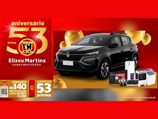 Arte da promoção Aniversário Elizeu Martins 53 Anos, com o logo do supermercado, um SUV Renault Kardian preto cercado por balões dourados, TV, geladeira, celulares, fogão, micro-ondas, air fryer e tanquinho, e a faixa "compre R$140 acumulativo com Elizeu Clube, concorra a 53 prêmios".