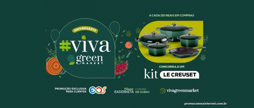 Promoção Aniversário Green Market Arte da promoção Aniversário Green Market com kit de panelas verdes Le Creuset e o texto: a cada 150 reais em compras, concorra a um kit Le Creuset