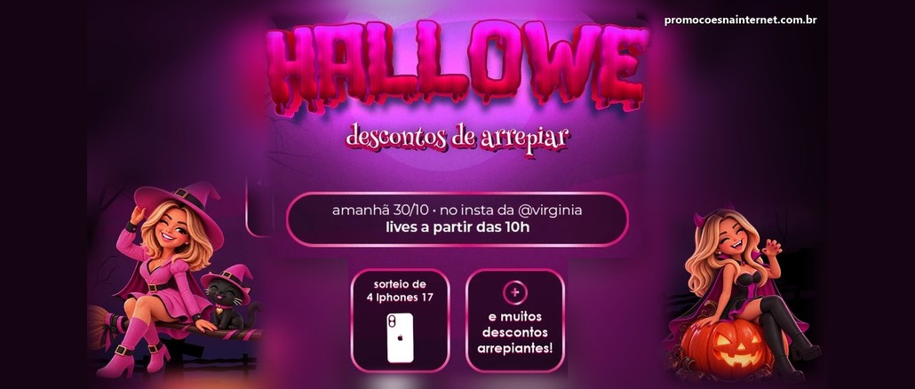 Promoção HalloWe Wepink Arte da promoção HalloWe da Wepink com o título em letras rosa gotejantes, "descontos de arrepiar", aviso de lives no Instagram da @virginia a partir das 10h, sorteio de 4 iPhones 17 e duas personagens fantasiadas de bruxa e diabinha