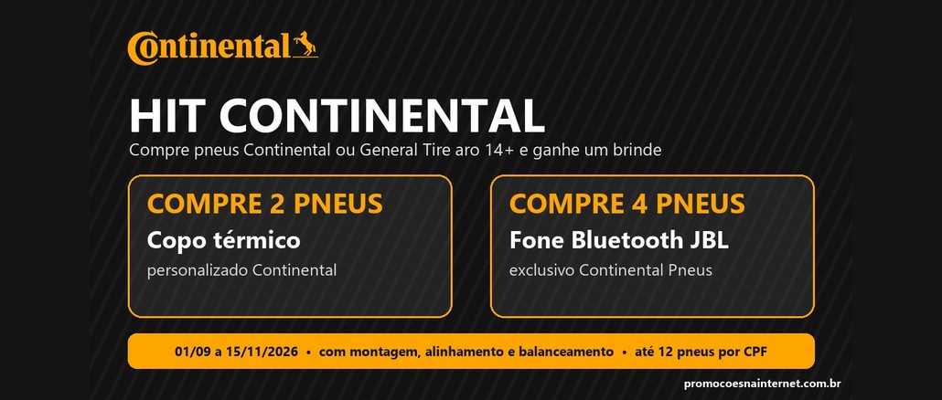 Promoção Hit Continental Arte da promoção Hit Continental com o logo da Continental: na compra de 2 pneus, copo térmico personalizado; na compra de 4 pneus, fone Bluetooth JBL, de 01/09 a 15/11/2026.