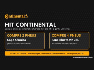 Arte da promoção Hit Continental com o logo da Continental: na compra de 2 pneus, copo térmico personalizado; na compra de 4 pneus, fone Bluetooth JBL, de 01/09 a 15/11/2026.