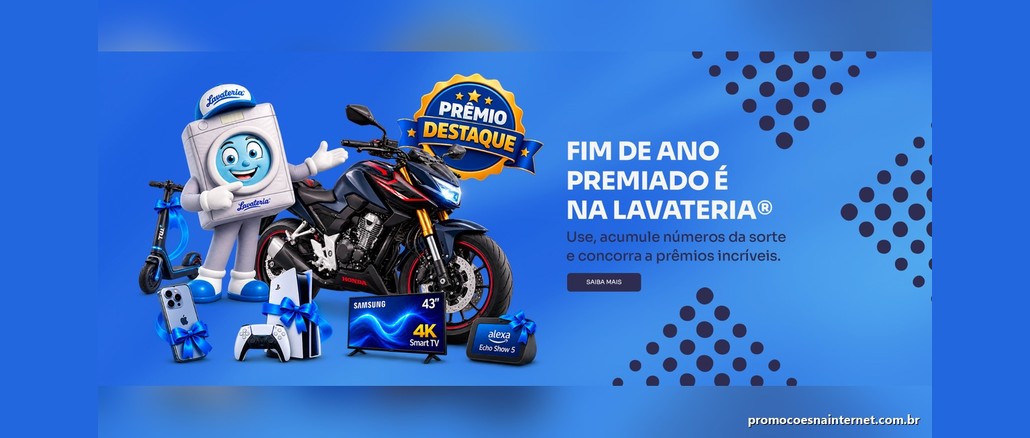 Mascote da Lavateria em forma de máquina de lavar com boné, ao lado de uma moto Honda CB300F, scooter elétrica, iPhone, PlayStation 5, Smart TV Samsung 4K e Echo Show 5, com o texto Fim de Ano Premiado é na Lavateria e o selo Prêmio Destaque