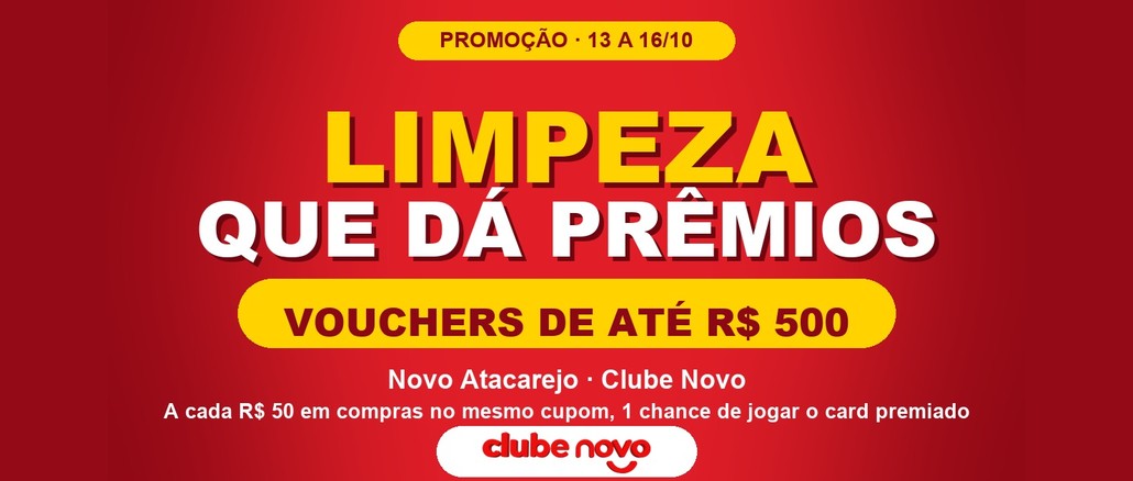 Arte vermelha com o título "Limpeza que dá prêmios" em amarelo e branco, faixa amarela com "Vouchers de até R$500", as datas 13 a 16/10 e o logo do Clube Novo.