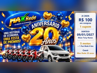 Arte da promoção Max Rede 20 Anos com cinco motos vermelhas e brancas e um Fiat Mobi branco sob o número 20 dourado, ao lado de quadro com a regra de R$100 por cupom e sorteio em 09/01/2027