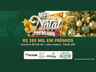 Arte da Promoção Meu Natal Premiado, da ACIT Toledo, com o logotipo da campanha diante de árvore de Natal dourada e verde, o texto R$385 mil em prêmios e os logotipos Sicoob, Panambi Shopping, Núcleo de Imobiliárias de Toledo e ACIT