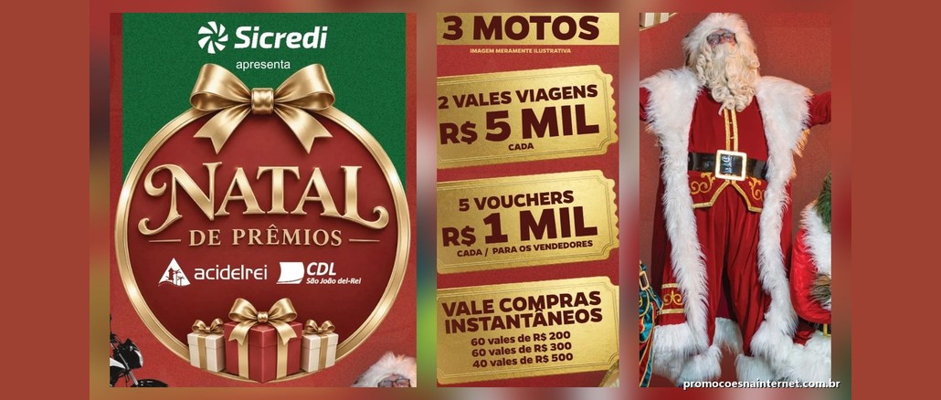 Promoção Natal de Prêmios 2026 Arte da campanha Natal de Prêmios: bola natalina dourada com laço, logos da Acidelrei e da CDL São João del-Rei, cartelas douradas com os prêmios e o Papai Noel.