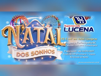 Arte da Promoção Natal dos Sonhos Lucena, com letreiro dourado, montanha-russa e roda-gigante, logotipo do Supermercado Lucena e a oferta de R$5 mil em vales-compras e viagem a Florianópolis