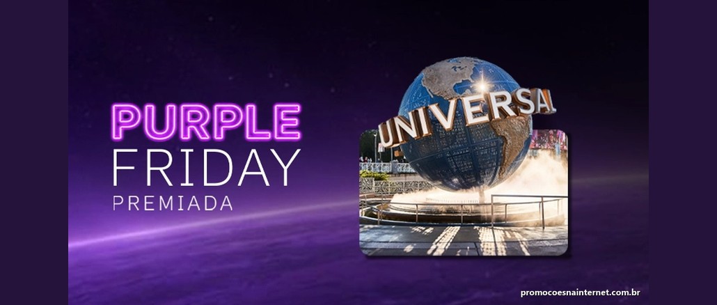 Promoção Purple Friday Premiada Arte da Purple Friday Premiada, com o logotipo em letras de neon roxo e branco ao lado do globo da Universal Orlando Resort, sobre fundo espacial em tons de roxo.