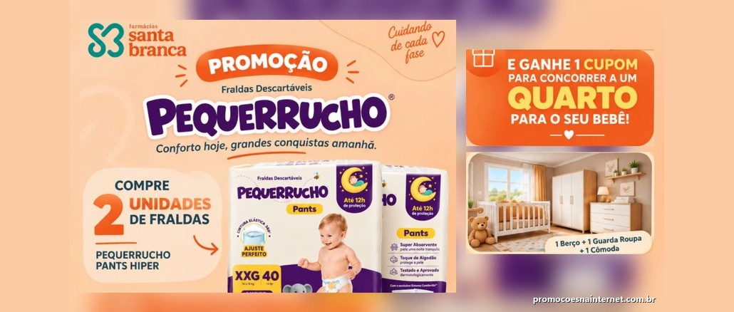 Arte da Promoção Quartinho dos Sonhos Pequerrucho, das Farmácias Santa Branca, com pacotes de fraldas Pequerrucho Pants Hiper, a chamada para receber 1 cupom na compra de 2 pacotes e a foto de um quarto de bebê com berço, guarda-roupa e cômoda.