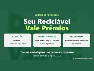 Arte da campanha Seu Reciclável Vale Prêmios com os prêmios dos sorteios de Cubatão, Praia Grande e São Paulo, em fundo verde