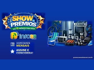 Arte da promoção Show de Prêmios da INFOBR Telecom com o selo "são 12 prêmios para você", o mascote da marca e prêmios como bicicleta, geladeira, fogão, ventilador, micro-ondas e fritadeira, além dos dizeres "sorteios mensais" e "assine e concorra".