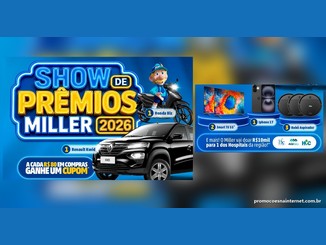 Arte da promoção Show de Prêmios Miller 2026, com um Renault Kwid preto, uma Honda Biz, duas Smart TVs de 55 polegadas, um iPhone 17 e três robôs aspiradores, além da frase "A cada R$80 em compras ganhe um cupom".