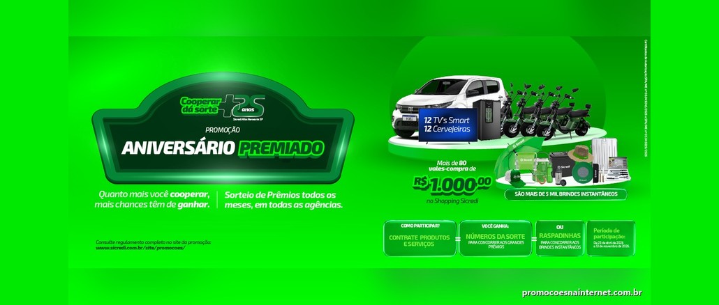 Arte verde da promoção Aniversário Premiado – Cooperar dá Sorte, da Sicredi Alta Noroeste SP, com um Fiat Mobi branco, TVs Smart, cervejeiras, scooters elétricas verdes e brindes personalizados, além da chamada para mais de 80 vales-compra de R$1.000,00 e mais de 5 mil brindes instantâneos.