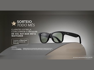 Óculos de sol Ray-Ban Meta Wayfarer pousado sobre uma superfície curva, ao lado do texto "Sorteio todo mês: clientes estrela concorrem a óculos de sol Ray-Ban Meta Wayfarer" e do selo de patrocínio Óticas Carol.