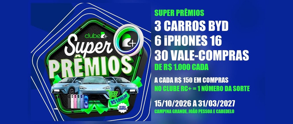 Arte da Promoção Super Prêmios Clube RC+ do RedeCompras, com três carros BYD Dolphin Mini, iPhones e vale-compras de R$1.000,00, ao lado da lista de prêmios, válida de 15/10/2026 a 31/03/2027 na Paraíba.