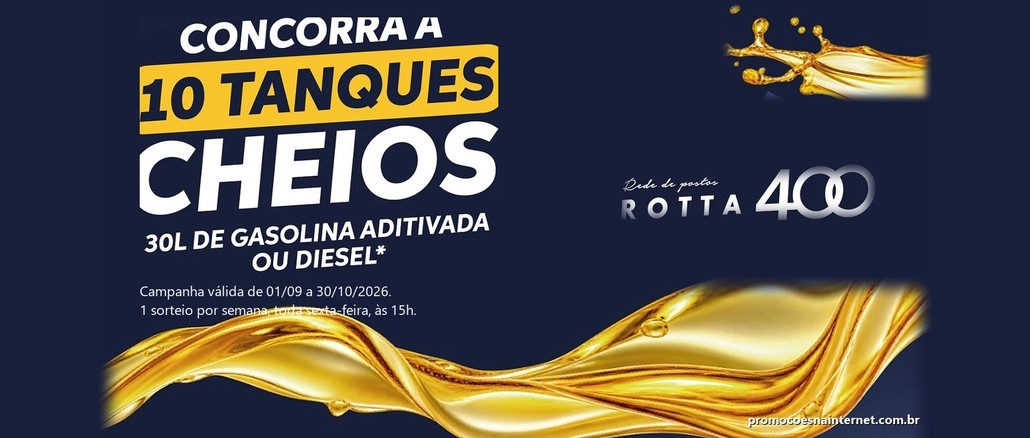 Arte da promoção Tanque Cheio da Rede de Postos Rotta 400, com o texto "Concorra a 10 tanques cheios, 30L de gasolina aditivada ou diesel", o logotipo Rotta 400, as datas da campanha e ondas douradas de óleo sobre fundo azul-marinho.