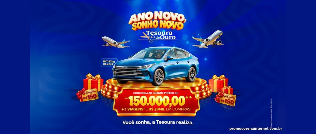 Arte da promoção Ano Novo, Sonho Novo, da Tesoura de Ouro, com um sedã azul sobre um palco dourado iluminado, dois aviões ao fundo, caixas de presente com vale-compra de R$150 e a chamada "Concorra ao grande prêmio de R$150.000,00 + 2 viagens e R$48mil em compras".
