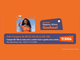 Arte da Promoção Raspou, Achou, Ganhou do Cartão Torra, com mulher sorridente segurando o cartão sobre fundo laranja, painel azul com o nome da campanha e a logomarca Torra