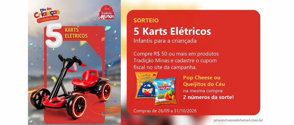 Promoção Mês das Crianças Tradição Minas Arte da promoção Mês das Crianças Tradição Minas com um kart elétrico infantil vermelho, a indicação de 5 karts elétricos e o aviso de que pacotes de Pop Cheese ou Queijitos do Céu dão 2 números da sorte