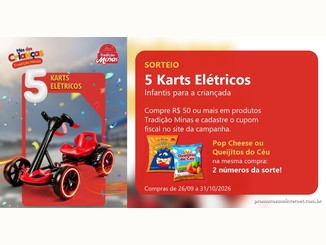 Arte da promoção Mês das Crianças Tradição Minas com um kart elétrico infantil vermelho, a indicação de 5 karts elétricos e o aviso de que pacotes de Pop Cheese ou Queijitos do Céu dão 2 números da sorte