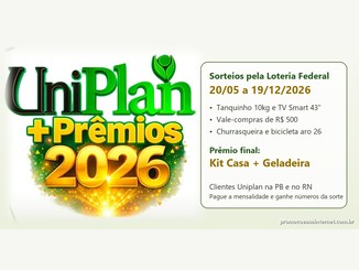 Arte da Promoção Uniplan + Prêmios 2026 com logotipo verde e dourado e painel com sorteios pela Loteria Federal de 20/05 a 19/12/2026, tendo Kit Casa com geladeira como prêmio final