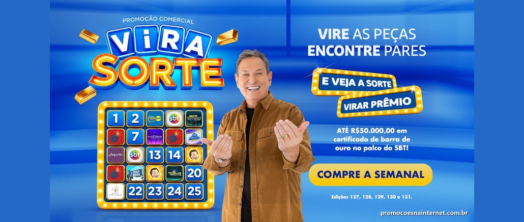 Arte da Promoção Vira Sorte, da Tele Sena, com o logotipo da campanha, um painel de 25 peças numeradas e um apresentador sorridente de braços abertos, convidando a comprar a Tele Sena Semanal das edições 127 a 131 e concorrer a até R$50.000,00 em certificado de barras de ouro no palco do SBT.