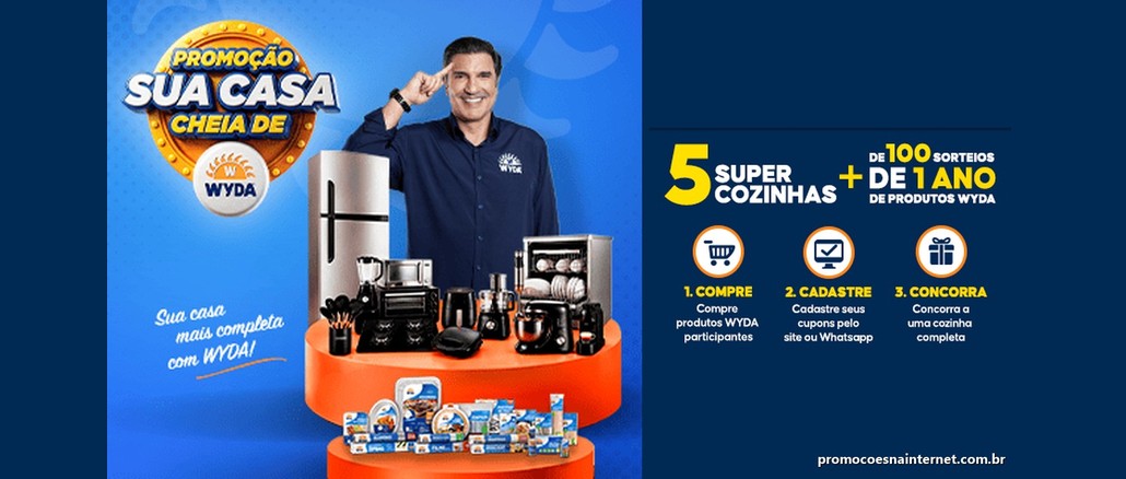 Arte da Promoção Sua Casa Cheia de Wyda com o chef Edu Guedes ao lado de eletrodomésticos e produtos Wyda, e o texto 5 super cozinhas mais mais de 100 sorteios de 1 ano de produtos Wyda