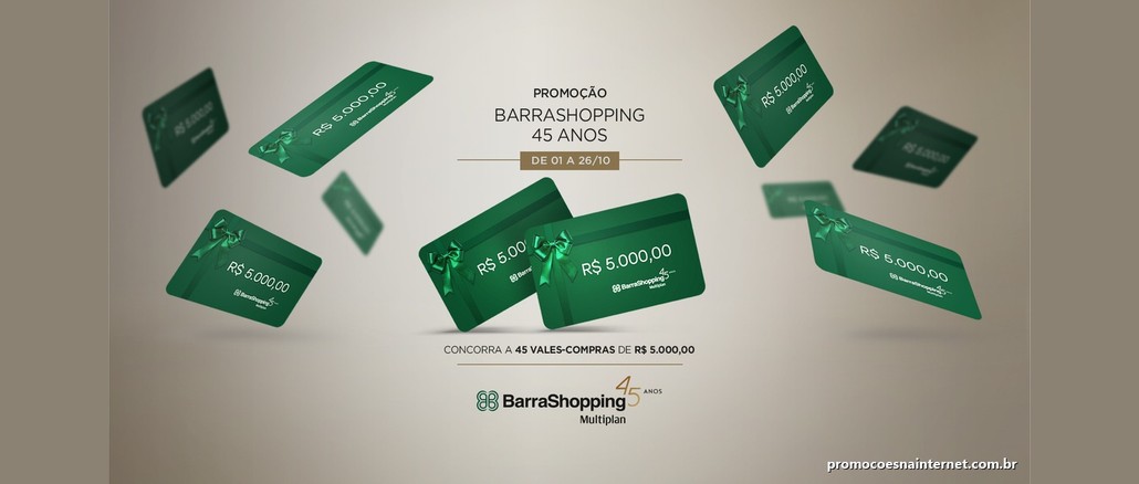 Promoção BarraShopping 45 Anos Arte da Promoção BarraShopping 45 Anos com cartões verdes de vale-compras de R$5.000,00 flutuando sobre fundo bege e a frase concorra a 45 vales-compras, de 01 a 26/10